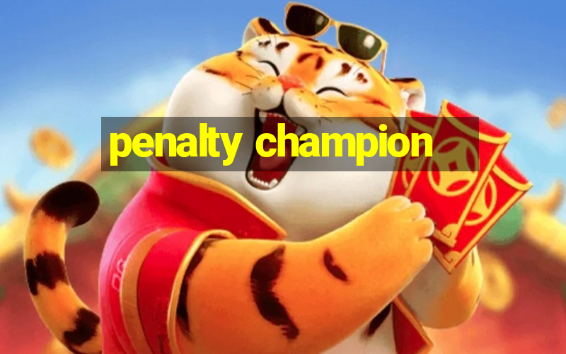 penalty champion