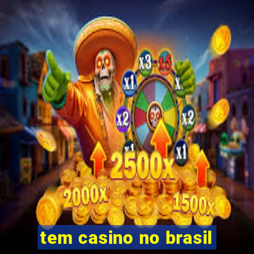 tem casino no brasil