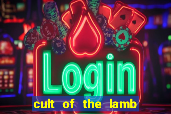 cult of the lamb cooking egg