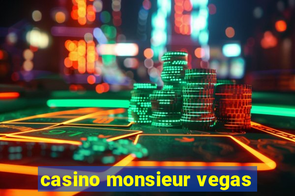 casino monsieur vegas