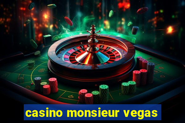 casino monsieur vegas