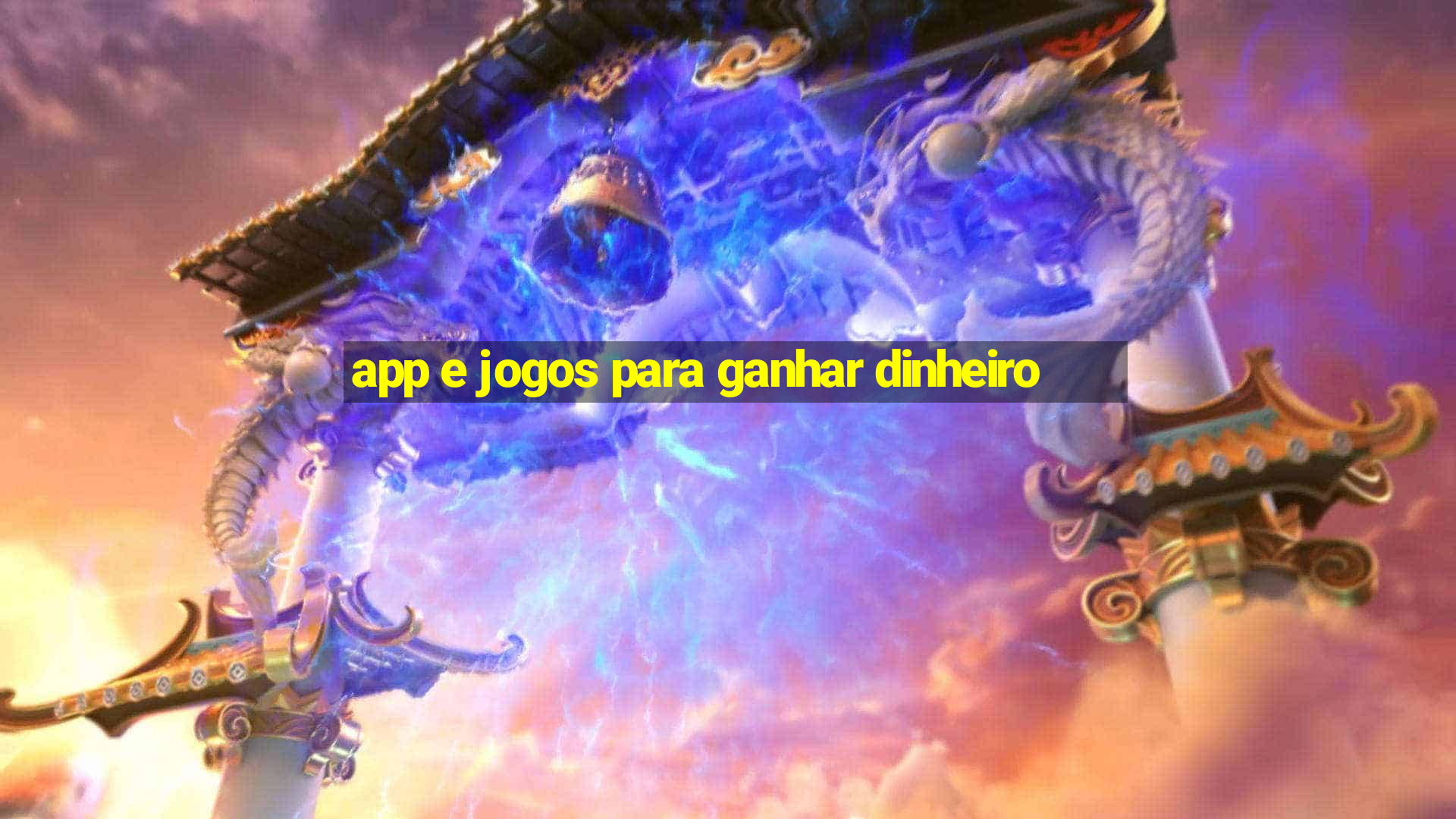 app e jogos para ganhar dinheiro