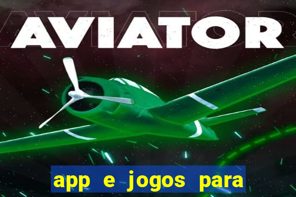 app e jogos para ganhar dinheiro