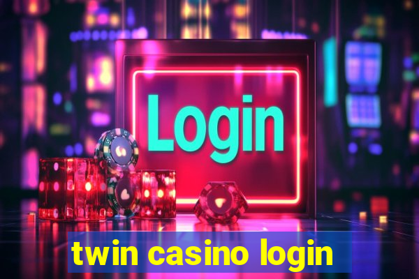 twin casino login