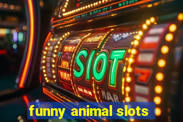 funny animal slots