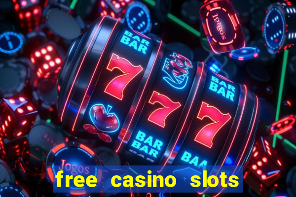 free casino slots games free