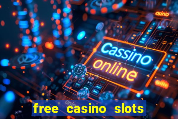 free casino slots games free