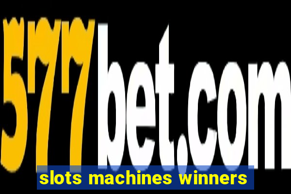 slots machines winners