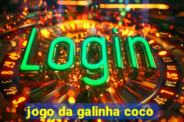 jogo da galinha coco