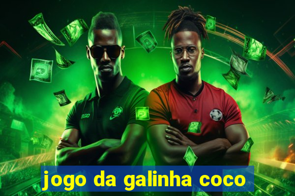 jogo da galinha coco