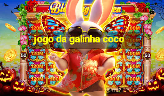 jogo da galinha coco