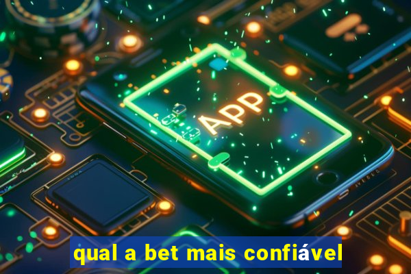 qual a bet mais confiável