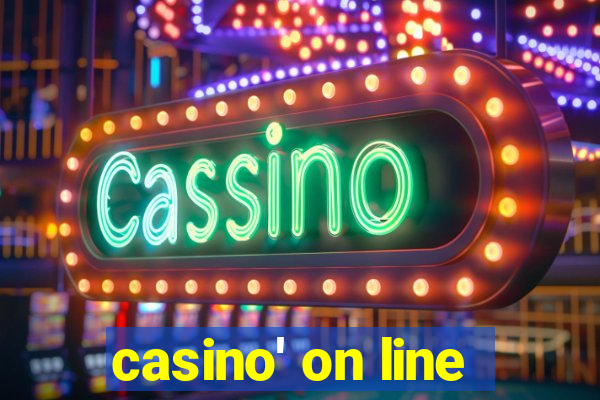 casino' on line