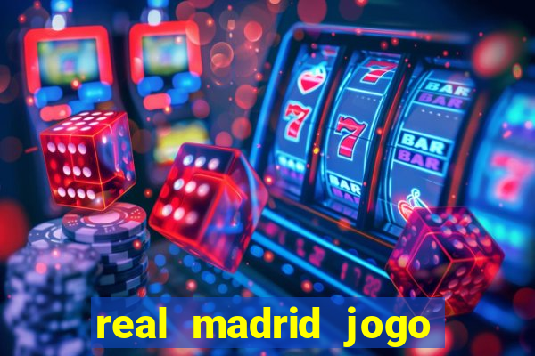 real madrid jogo ao vivo