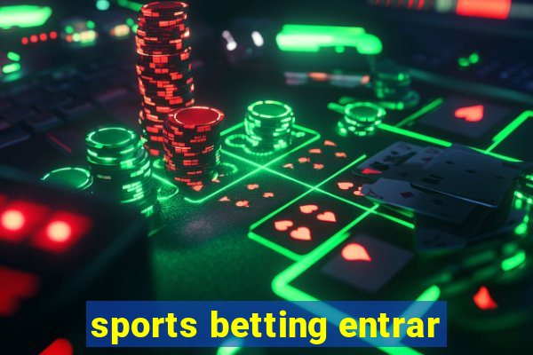 sports betting entrar