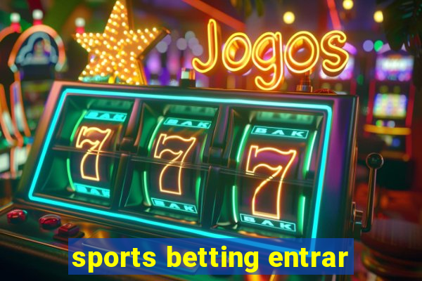 sports betting entrar