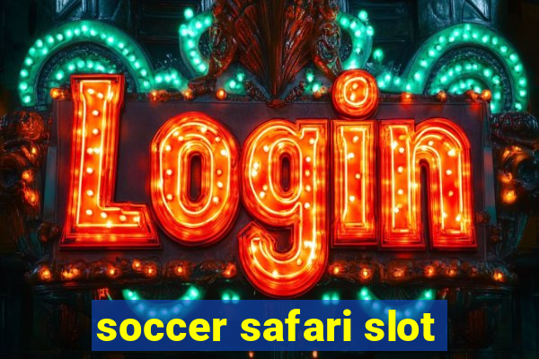 soccer safari slot