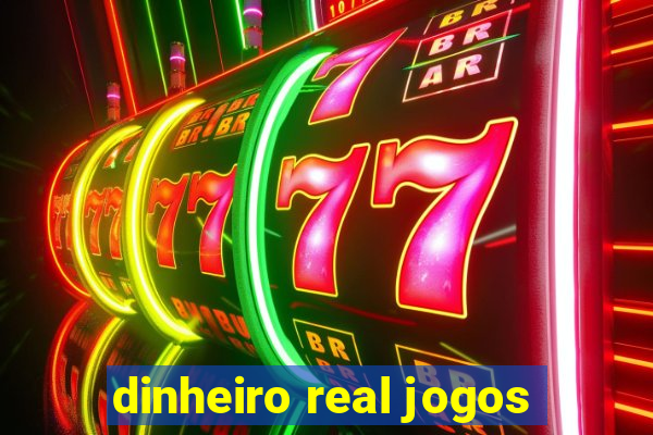 dinheiro real jogos