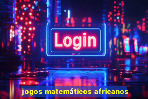 jogos matemáticos africanos