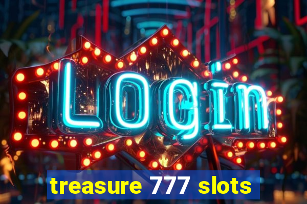 treasure 777 slots