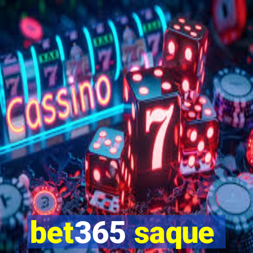 bet365 saque