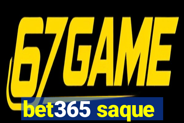 bet365 saque