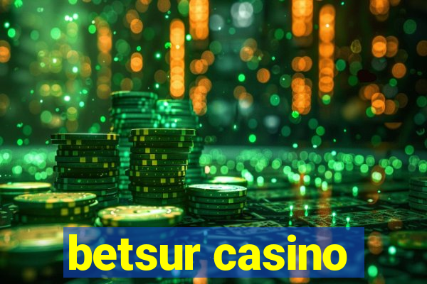 betsur casino