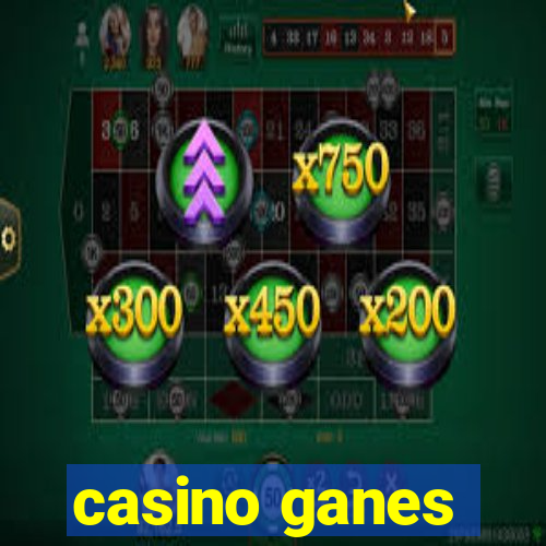 casino ganes