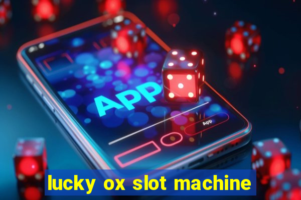 lucky ox slot machine