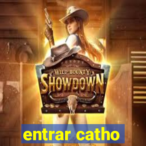 entrar catho