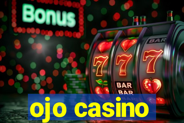 ojo casino