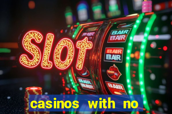 casinos with no deposit bonuses