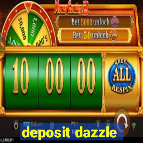 deposit dazzle