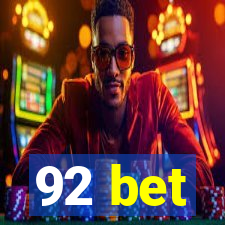 92 bet