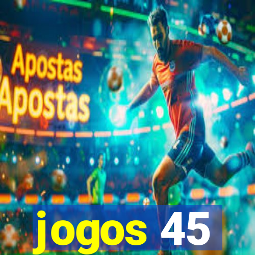 jogos 45