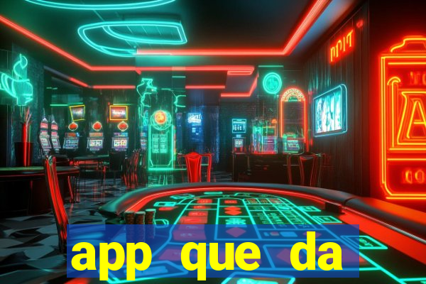 app que da dinheiro de verdade jogando