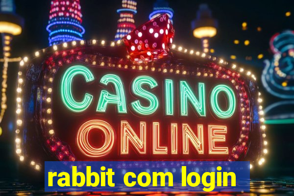 rabbit com login