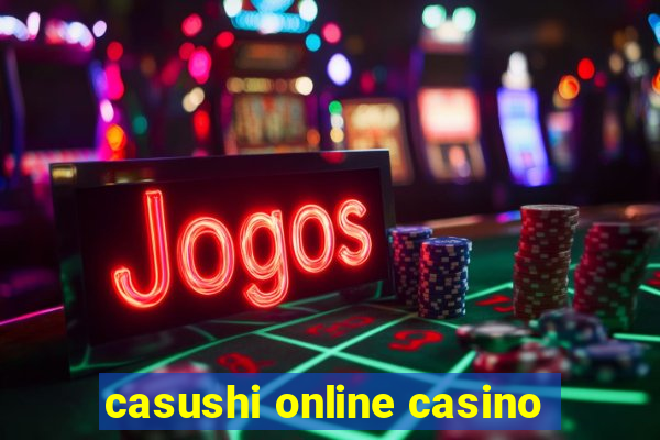 casushi online casino