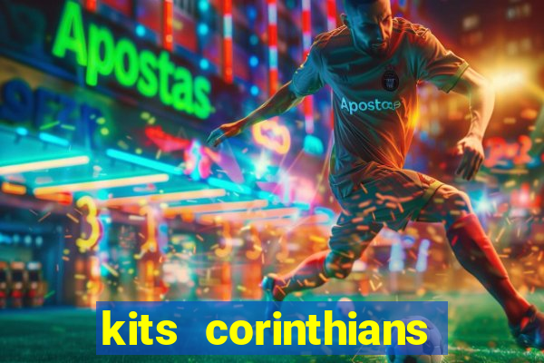 kits corinthians dls 2021