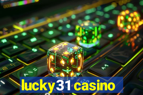 lucky31 casino