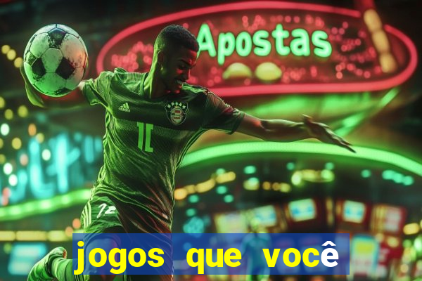 jogos que você ganha dinheiro de verdade