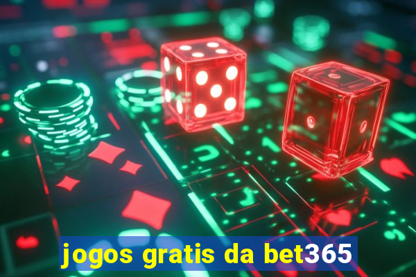 jogos gratis da bet365