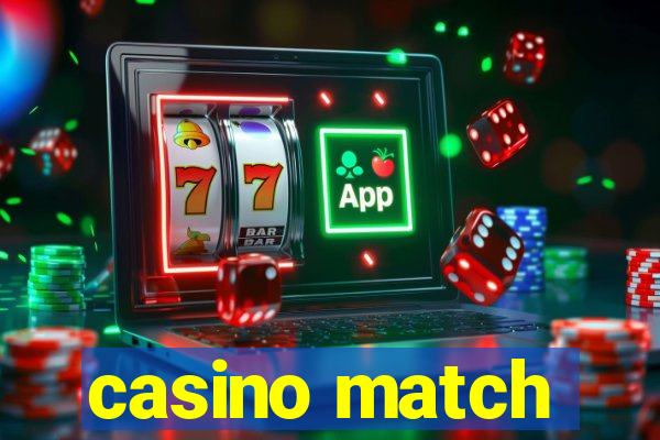 casino match