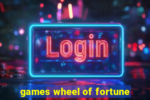 games wheel of fortune