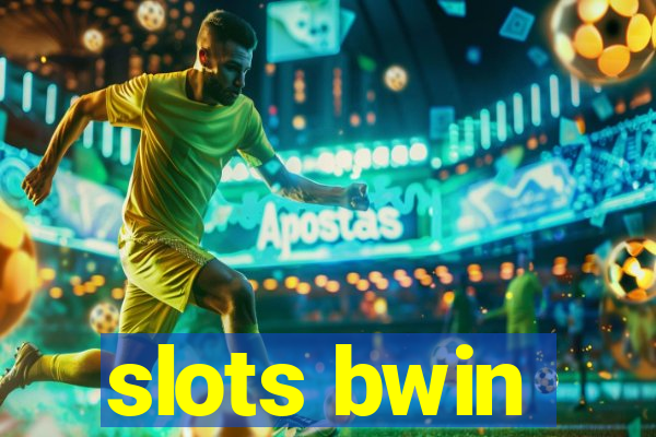 slots bwin