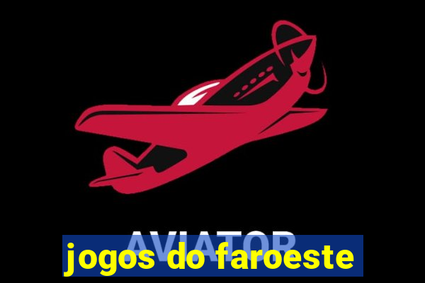 jogos do faroeste