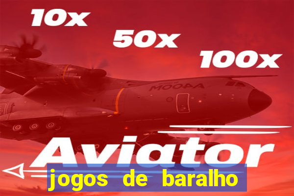 jogos de baralho valendo dinheiro