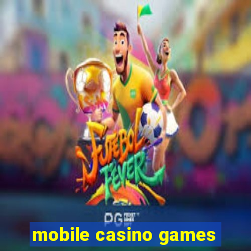 mobile casino games