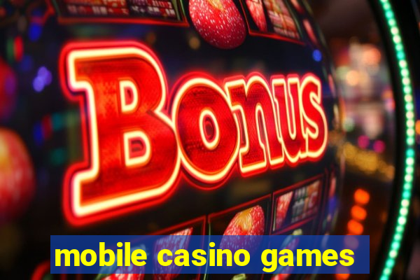 mobile casino games