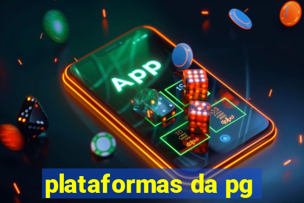 plataformas da pg